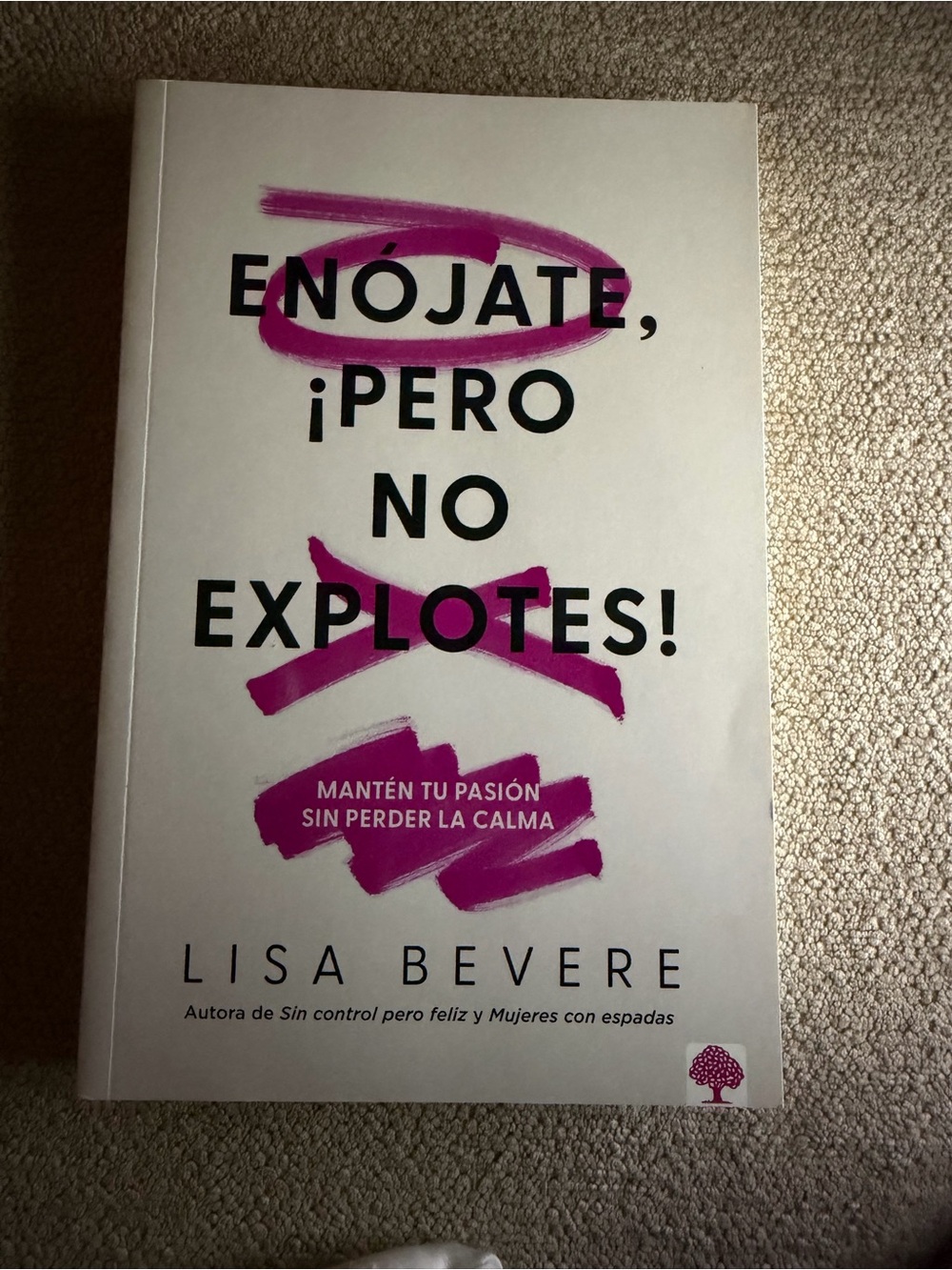 Enójate, ¡Pero No Explotes! — Libro en rosa